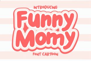 Funny Momy Font Review: A Cheerful Slab Serif for Campaign Design