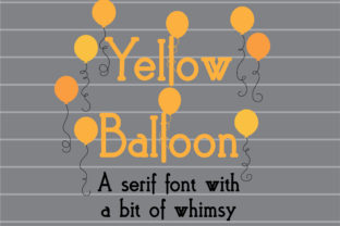 Yellow Balloon: A Serif Font That Elevates Editorial Design